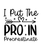 I Put The Pro In Procrastinate-01 (3) Poster Text for you Canvas Print A0 A1 A2