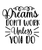 Dreams Don t Work Unless You Do-01 Poster Canvas Movie Film Print A0 A1 A2 A3 A4