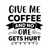 Give me coffee and no one gets hurt-01 (2) Poster Canvas Movie Film Print A0 A1