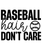 Baseball Hair Don t Care-01 Poster Canvas Movie Film Print A0 A1 A2 A3 A4 A5 A6