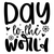 Day to the world-01 Custom Made Poster Canvas Print A0 A1 A2 A3 A4 A5 A6 Art Wal