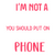 I m not a person you should put on speaker phone-01 Poster Text for you Canvas P