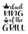 Dad King Of The Grill-01 Poster Canvas Movie Film Print A0 A1 A2 A3 A4 A5 A6 Art