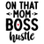 on that mom boss hustle-01 Poster Canvas Movie Film Print A0 A1 A2 A3 A4 A5 A6 A