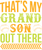 That’s my grandson out there Poster Canvas Movie Film Print A0 A1 A2 A3 A4 A5 A6