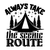Always take the scenic route-01 Poster Canvas Movie Film Print A0 A1 A2 A3 A4 A5