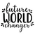 future world changer-01 Personalized Poster Canvas Print A0 A1 A2 A3 A4 A5 A6 Ar