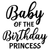 Baby of the Birthday Princess-01 (2) Poster Canvas Movie Film Print A0 A1 A2 A3