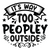 It s way too peopley outside-01 Poster Canvas Movie Film Print A0 A1 A2 A3 A4 A5
