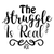 The struggle is real-01 (7) Poster Canvas Movie Film Print A0 A1 A2 A3 A4 A5 A6