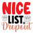 Nice list dropout-01 Poster Canvas Movie Film Print A0 A1 A2 A3 A4 A5 A6 Art Wal