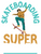 Skateboarding is My Super Power Poster Canvas Movie Film Print A0 A1 A2 A3 A4 A5