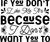 If You Don't Like Me It's Because I Don't Want you To Poster Canvas Movie Film P