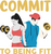 Commit to Being Fit Poster Canvas Movie Film Print A0 A1 A2 A3 A4 A5 A6 Art Wall
