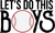 Let's Do this Boys (2) Poster Canvas Movie Film Print A0 A1 A2 A3 A4 A5 A6 Art W