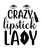 Crazy lipstick lady-01 (2) Poster Canvas Movie Film Print A0 A1 A2 A3 A4 A5 A6 A