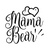 Mama Bear-01 (2) Sarcastic Poster Canvas Print A0 A1 A2 A3 A4 A5 A6 Art Wall Dec