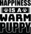 Happiness is a warm puppy Poster Canvas Movie Film Print A0 A1 A2 A3 A4 A5 A6 Ar