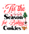 Tis the Season for Baking Cookies-01 Poster Canvas Movie Film Print A0 A1 A2 A3