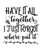 Have It All Together I Just Forgot Where Put It-01 Poster Canvas Movie Film Prin