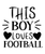 This Boy Loves Football-01 (2) Poster Canvas Movie Film Print A0 A1 A2 A3 A4 A5