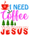 I NEED COFFEE AND JESUS Poster Canvas Movie Film Print A0 A1 A2 A3 A4 A5 A6 Art