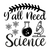 y'all need science-01 (3) Poster Canvas Movie Film Print A0 A1 A2 A3 A4 A5 A6 Ar