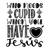 Who Needs Cupid When You Have Jesus-01 Poster Canvas Movie Film Print A0 A1 A2 A