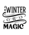 Winter is Magic-01 Poster Canvas Movie Film Print A0 A1 A2 A3 A4 A5 A6 Art Wall