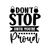 Don't Stop Until You're Proud-01 (2) Poster Canvas Movie Film Print A0 A1 A2 A3