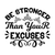 Be Stronger Than Your Excuses-01 (7) Poster Canvas Movie Film Print A0 A1 A2 A3