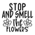 Stop and Smell the Flowers-01 (3) Poster Canvas Movie Film Print A0 A1 A2 A3 A4