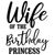Wife of the Birthday Princess-01 Poster Canvas Movie Film Print A0 A1 A2 A3 A4 A