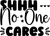 Shhh No One Cares Poster Personalized Canvas Movie Film Print A0 A1 A2 A3 A4 A5