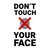 36_Don't Touch Your Face. Warning Poster. Coronavirus Poster Canvas Movie Film P