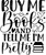 Buy me books and tell me i'm pretty-01 Poster Canvas Movie Film Print A0 A1 A2 A