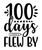 100 Days Flew By-01 (4) Poster Canvas Movie Film Print A0 A1 A2 A3 A4 A5 A6 Art