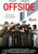 Offside (2007)_1 Poster Canvas Movie Film Print A0 A1 A2 A3 A4 A5 A6 Art Wall De