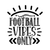 FOOTBALL VIBES ONLY-01 (3) Personalized Poster Canvas Print A0 A1 A2 A3 A4 A5 A6