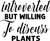 introverted but willing to discuss plants (2) Poster Canvas Movie Film Print A0