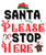 Santa Please Stop Here-01 Poster Canvas Movie Film Print A0 A1 A2 A3 A4 A5 A6 Ar