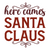 Here cames santa claus-01 Poster Canvas Movie Film Print A0 A1 A2 A3 A4 A5 A6 Ar