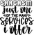 sarcasm just one of the many services i offer (2) Poster Canvas Movie Film Print