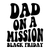 Dad On A Mission (2) Poster Canvas Movie Film Print A0 A1 A2 A3 A4 A5 A6 Art Wal