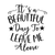 It is a beautiful day to leave me alone-01 (2) Poster Canvas Movie Film Print A0