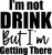 Im not drink but im getting there (2) Poster Canvas Movie Film Print A0 A1 A2 A3