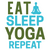 Eat Sleep Yoga Repeat-01 Poster Canvas Movie Film Print A0 A1 A2 A3 A4 A5 A6 Art