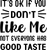 It's Ok If You Don't Like Me Not Everyone Has Good Taste Poster Canvas Movie Fil