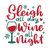 Sleigh All Day Wine All Night Poster Canvas Movie Film Print A0 A1 A2 A3 A4 A5 A