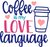 CoffeeIsMyLoveLanguage Poster Canvas Movie Film Print A0 A1 A2 A3 A4 A5 A6 Art W